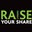 Raise Your Share