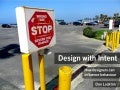 Dan Lockton: Design with Intent: How Designers Can Influence Behaviour (Skillswap Brighton)
