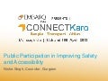 Public Participation in Improving Safety and Accessibility - Nisha Singh