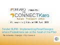 Implementing Road Designs Where Pedestrians are at the Heart of the Plan - Ravichandar