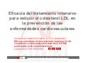 Eficacia del tratamiento intensivo para la reducción del colesterol LDLen la prevención de las enfermedades cardiovasculares