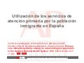 La población inmigrante en España no utiliza más los servicios de APS que la autóctona