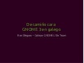 Camiño de GNOME 3 en galego