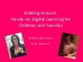 Kidding Around: Introduction to Our Audiences (#mw2012)