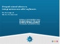 Drupal Day 2011 - Drupal: stand alone VS integrazione con altri software