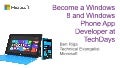 Become a Windows 8 and Windows Phone App Developer at TechDays
