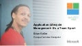 Deep Dive Modern Apps Lifecycle with Visual Studio 2012: Application Lifecycle Management: It’s a Team Sport