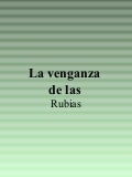 La venganza de las rubias