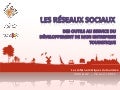 Club E-Tourisme // Les réseaux sociaux, des outils au service de la promotion de mon entreprise touristique - Pauillac - 26 avril 2011