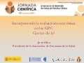 ¿Cómo introducir la evaluación económica en las GPC? o recomendaciones y toma de decisiones eficiente