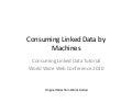 Consuming Linked Data by Machines - WWW2010