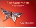 Guy Kawasaki&rsquo;s Enchantment Presentation