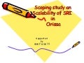 0898 Scoping Study on Scalability of SRI in Orissa