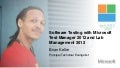 Deep Dive Modern Apps Lifecycle with Visual Studio 2012: Software Testing with Microsoft Test Manager 2012 and Lab Management 2012