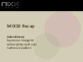 MIX10 Roundup: Designer&rsquo;s Overview