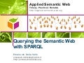 Querying the Semantic Web with SPARQL