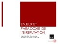 Enjeux et paradoxes de l&rsquo;e-réputation