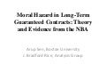 Moral Hazard in Long-Term Guaranteed Contracts – Theory and Evidence from the NBA