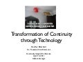 Transformation of Continuity Through Technology