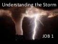 05 01-11 am understanding the storm
