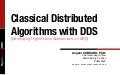 Classical Distributed Algorithms with DDS