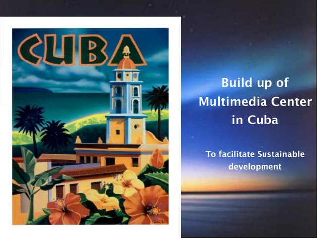 Oct 09 - Frantisek Apfelbeck - Building a Multimedia Center in Cuba