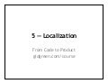 Localization and Internationalization