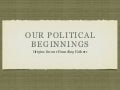 05 - Our Political Beginnings