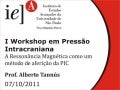 IEA - I Workshop em pressão intracraniana - Parte 6
