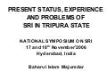 0611 Present Status, Experience and Problems of SRI in Tripura State