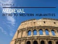 Introduction to Western Humanities - 6 - Medieval