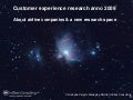 Customer experience research anno 2009