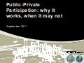 9/8 THUR 10:45 | The Public/Private Experience - When Does It Pay
