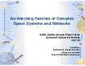 How to Architect Family of Complex Space Systems and Networks?