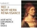 Art and Culture - Module 08 - Renaissance (Mid and Northern)