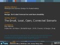 The Small, Local, Open, Connected Scenario
