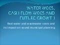 9/9 FRI 11:00 | Water Woes, Cash Flow Woes & Future Growth