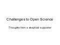 Challenges to Open Science - Comments from Steven Brenner