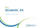ePatCon11: Baumann - The Patient Tweets: How Twitter Can Be Used To Tell Patients&rsquo; Stories