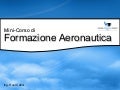 Presentazione Programma del Mini-Corso di Formazione Aeronautica 2012