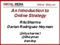 Ritu Sharma & Darian Heyman - An Introduction to Online Strategy