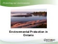 Ministry of the Environment - Environmental Protection Policy - Ontario Clean Technology Business to Business Seminar