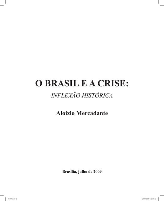 O BRASIL E A CRISE: INFLEXÃO HISTÓRICA
