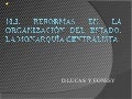 10.3. reformas en la organización del estado. la monarquía centralista (fonssy y lucas)