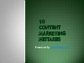 10 things you shouldn&rsquo;t do when Content Marketing