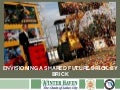 9/10 SAT 8:30 | Envisioning a Shared Future; Brick by Brick