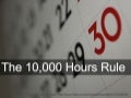 10,000 Hours Rule: can you afford to wait?