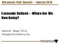 Dr. Steve Meyer - Market Outlook