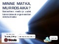 Minne matka, murrosaika? Sosiaalinen media ja uudet toimintatavat organisaation näkökulmasta
