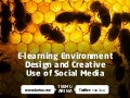 E-learning Environment Design and Creative  Use of Social Media